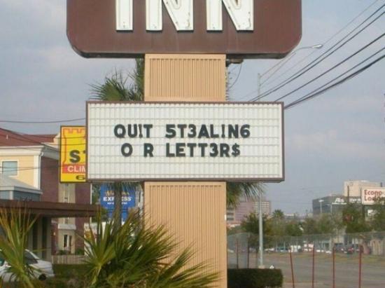 funny, funny memes, funny photos, funny pics, funny pictures, laughs, LOL, memes, today's funny photos, 1-10-18, quit stealing our letters marquee
